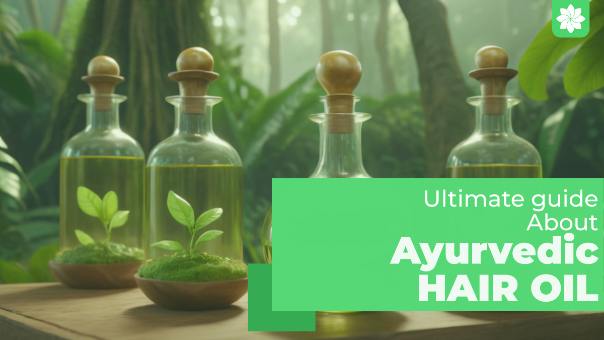 How To Use Ayurvedic Hair Oils For Healthy Hair 3016